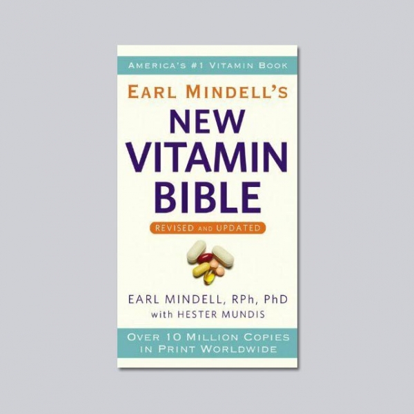 The New Vitamin Bible - by Earl Mindell