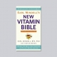 The New Vitamin Bible - by Earl Mindell
